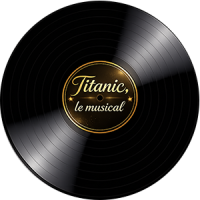 Titanic, le musical intégrale Chansons de la comedie Titanic